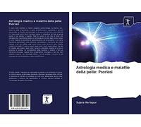 Astrologia medica e malattie della pelle: Psoriasi