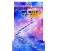 Astrologia più. I segni e le case