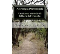 Astrologia previsionale - Un nuovo metodo di lettura del transito