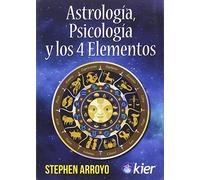 Astrologia Psicologia Y Los 4 Elementos