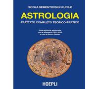 LIBRO ASTROLOGIA - TRATTATO COMPLETO TEORICO-PRATICO - NICOLA SEMENTOVSKY KURILO