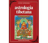 Astrologia tibetana - Marinangeli Luciana