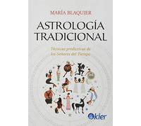 Astrología tradicional: Técnicas predictivas de los Señores del tiempo