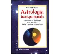 Astrologia transpersonale. Alla ricerca delle finalità dell'anima