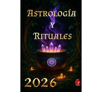 Astrología y Rituales 2026