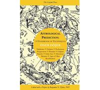 Astrological Prediction: A Handbook of Techniques