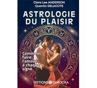 Astrologie du plaisir: Comment faire l'amour à chaque signe