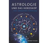 Astrologie und das Horoskop: Eine Einführung