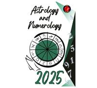 Astrology and Numerology 2025