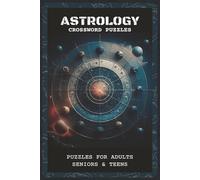 Astrology Crossword Puzzles: Crossword Puzzles with Easy to Read and Print about Astrology, Horoscopes, Zodiac and More | 6x9 inches, 120 pages | 60 ... Vacations, Holidays, and Peaceful Downtime