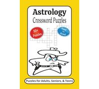 Astrology Crossword Puzzles: Crossword Puzzles with Easy to Read Print about Astrology, Stars, Space and More | 6x9 inches, 120 Pages | 50+ Puzzles ... Gifts for Vacations, Holidays and Relaxation
