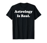 Astrology Is Real Horoscope Zodiac Truth Maglietta