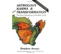 Stephen Arroyo Astrology - Karma and Transformation (Tascabile)