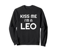 Astrology Leos Zodiac Quote Kiss Me I'm A Leo Felpa