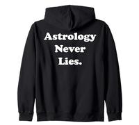 Astrology Never Lies Cosmic Horoscope Truth Felpa con Cappuccio