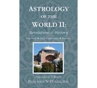 Astrology of the World II: Revolutions & History - Dykes Benjamin N.