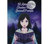 Astrology Shadow Work Journal Prompts