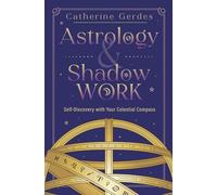 Astrology & Shadow Work: Self-Discovery with Your Celestial Compass