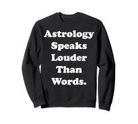 Astrology Speaks Louder Than Words Felpa