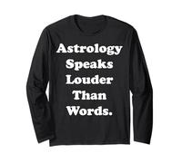 Astrology Speaks Louder Than Words Maglia a Manica