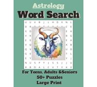 Astrology Word Search Puzzle Book: Big Word Search Puzzles for Teens, Adults & Seniors| Affirmations |110 pages| 50+puzzles for anxiety relief