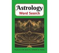 Astrology Word Search Puzzle Book: Easy to Read Print Word Find about Divination, Astronomy, Zodiac and More