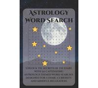 Astrology Word Search Puzzle Book: Word Searches with Easy to Read Print about the zodiacs, houses, planets and more | 6x9 inches, 100 pages | Gift for vacation, Holidays and Free Times
