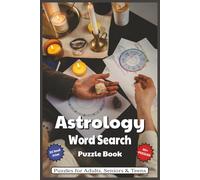 Astrology Word Search Puzzle Book: Word Searches with Easy to Read Print about Zodiac, Constellations, Horoscopes, and More | 6x9 inches, 110 pages | ... Gift for Vacations, Holidays, and Free Times