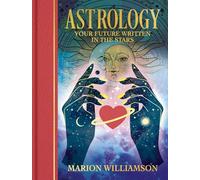Astrology: Your Future Written in the Stars