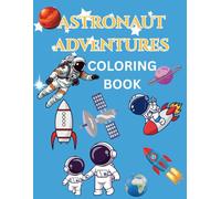 Astronaut Adventures coloring book for kids