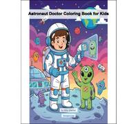 Astronaut Doctor Coloring Book for Kids
