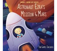 Astronaut Ezra's Mission to Mars. Personalized Book about Astronauts