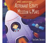 Astronaut Ezra's Mission to Mars. Personalized Book about Astronauts