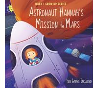 Astronaut Hannah's Mission to Mars. Personalized Book about Astronauts