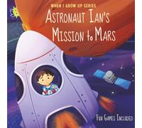 Astronaut Ian's Mission to Mars. Personalized Book about Astronauts