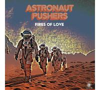 Astronaut Pushers Fires of Love Ep (Vinyl LP)