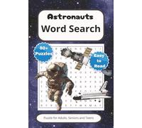 Astronaut word Search Puzzle Book: Word Search book with easy to read print about Astronauts, Space, Aerospace lovers and more.|6x9 inches, 110 pages ... Gift for Vacations, Holidays and Free times.