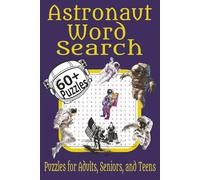 Astronaut Word Search Puzzle Book: Word Searches with Easy to Read Print About Astronauts, Space Program, Space Equipment, and More | 6x9 inches 130 ... Gift for Vacations, Holidays, and Leisure