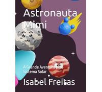 Astronauta Mimi: A Grande Aventura pelo Sistema Solar