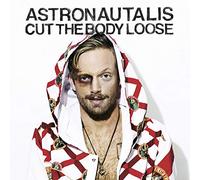Astronautalis - Cut The Body Loose