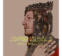 Astronautalis - This Is Our Science