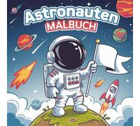 Astronauten Malbuch - Abenteuer im Weltall