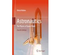 Astronautics: The Physics of Space Flight