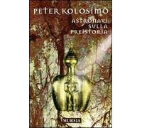 Astronavi sulla preistoria