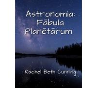 Astronomia: Fabula Planetarum: A Latin Novella