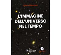 ASTRONOMIA - L'immagine dell'universo nel tempo con DVD - Sandit Libri
