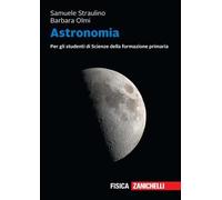 Astronomia – Per gli studenti di scienze della formazione primaria – Volume unico – e-book