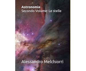 Astronomia - Secondo Volume: Le Stelle