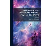 Astronomical Experiment On The Peak Of Teneriffe