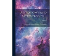 Astronomy and Astro-Physics ...; Volume 2 (Tascabile)